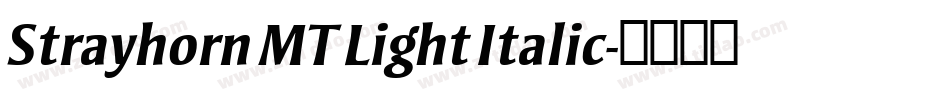 Strayhorn MT Light Italic字体转换